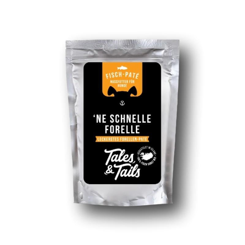 Tales &amp; Tails `ne schnelle Forelle